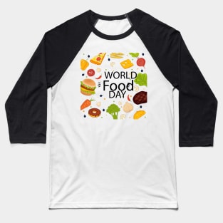 World Food day Concept Baseball T-Shirt